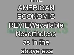 THE AMERICAN ECONOMIC REVIEWavailable Nevertheless as in the above exa