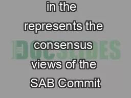 Only the text in the  represents the consensus views of the SAB Commit