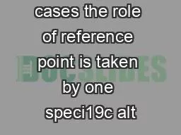 In many cases the role of reference point is taken by one speci19c alt