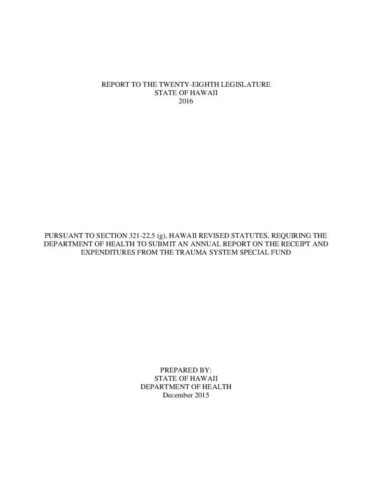 PDF-REPORT TO THE TWENTYEIGHTHLEGISLATURESTATE OF HAWAIIPURSUANT TO SECTI