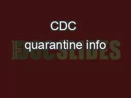 CDC quarantine info
