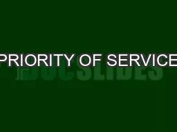 PRIORITY OF SERVICE