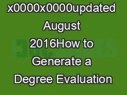 x0000x0000updated August 2016How to Generate a Degree Evaluation