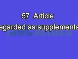 57  Article regarded as supplemental