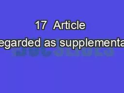 17  Article regarded as supplemental