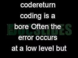 codereturn coding is a bore Often the error occurs at a low level but