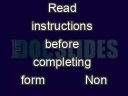 Important  Read instructions before completing form            Non