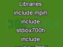 Import Libraries include mpih include stdiox700h include mathhx700 i
