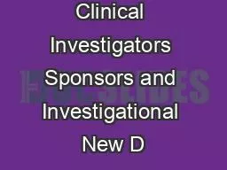 Guidance for Clinical Investigators Sponsors and Investigational New D