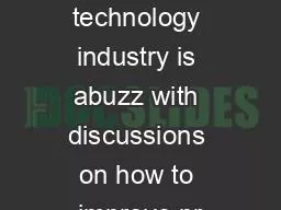 The technology industry is abuzz with discussions on how to improve pr