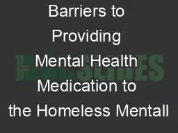 Barriers to Providing Mental Health Medication to the Homeless Mentall