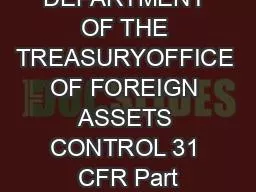 PDF-DEPARTMENT OF THE TREASURYOFFICE OF FOREIGN ASSETS CONTROL 31 CFR Part