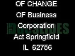 STATEMENT OF CHANGE OF Business Corporation Act Springfield IL  62756