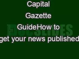 PDF-Capital Gazette GuideHow to get your news published