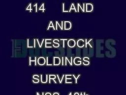 Report No  414     LAND  AND  LIVESTOCK  HOLDINGS  SURVEY    NSS  48th