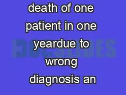 quack causes death of one patient in one yeardue to wrong diagnosis an