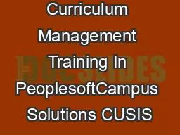 Curriculum Management Training In PeoplesoftCampus Solutions CUSIS
