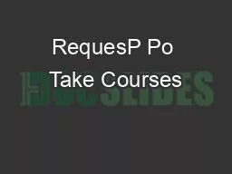 RequesP Po Take Courses