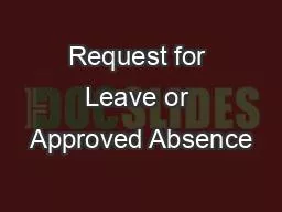 Request for Leave or Approved Absence