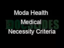 PDF-Moda Health Medical Necessity Criteria