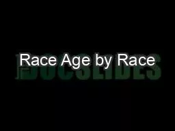 Race Age by Race