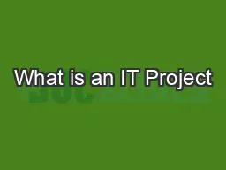What is an IT Project