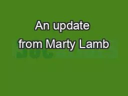 An update from Marty Lamb