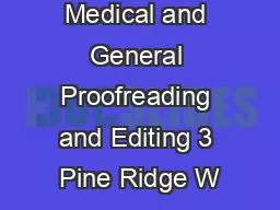 Scientific Medical and General Proofreading and Editing 3 Pine Ridge W
