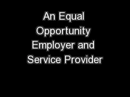 An Equal Opportunity Employer and Service Provider