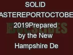 BIENNIAL SOLID WASTEREPORTOCTOBER 2019Prepared by the New Hampshire De