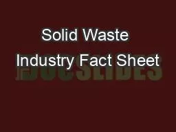 Solid Waste Industry Fact Sheet
