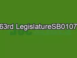 63rd LegislatureSB0107