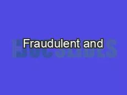 Fraudulent and