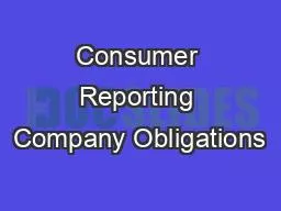 Consumer Reporting Company Obligations