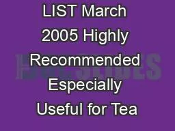 REFERENCE LIST March 2005 Highly Recommended Especially Useful for Tea