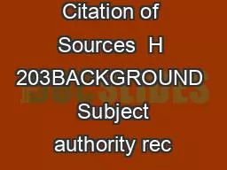 x0000x0000 Citation of Sources  H 203BACKGROUND  Subject authority rec