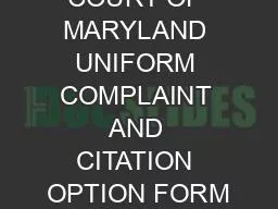 DISTRICT COURT OF MARYLAND UNIFORM COMPLAINT AND CITATION OPTION FORM