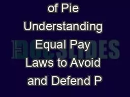 Equal Pieces of Pie Understanding Equal Pay Laws to Avoid and Defend P