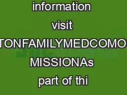 For more information visit LIZTONFAMILYMEDCOMOUR MISSIONAs part of thi