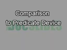 Comparison to Predicate Device