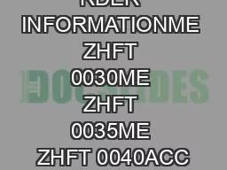 RDER INFORMATIONME ZHFT 0030ME ZHFT 0035ME ZHFT 0040ACC