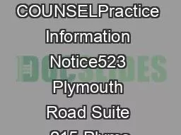 CM COUNSELPractice Information Notice523 Plymouth Road Suite 215 Plymo