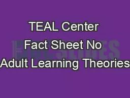 TEAL Center Fact Sheet No Adult Learning Theories