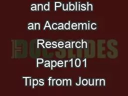 How to Write and Publish an Academic Research Paper101 Tips from Journ