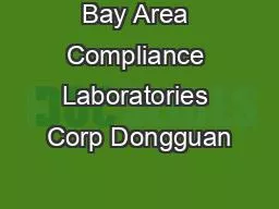 Bay Area Compliance Laboratories Corp Dongguan