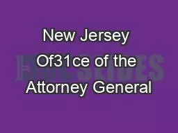 New Jersey Of31ce of the Attorney General