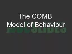 The COMB Model of Behaviour
