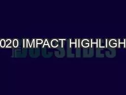 2020 IMPACT HIGHLIGHT