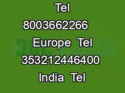 North America  Tel 8003662266     Europe  Tel 353212446400 India  Tel