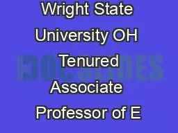 PDF-present 2 Wright State University OH Tenured Associate Professor of E